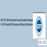 MHT CET 2024 Provisional Vacant Seat Matrix Released for CAP Round III B Pharmacy and Pharm D Admissions